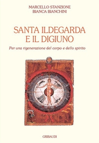 Santa Ildegarda e il digiuno. Per una rigenerazione del corpo e dello spirito - Librerie.coop