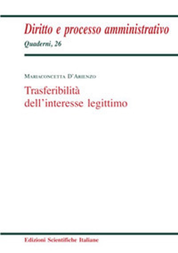 Trasferibilità dell'interesse legittimo - Librerie.coop Trasferibilità dell'interesse legittimo - Librerie.coop