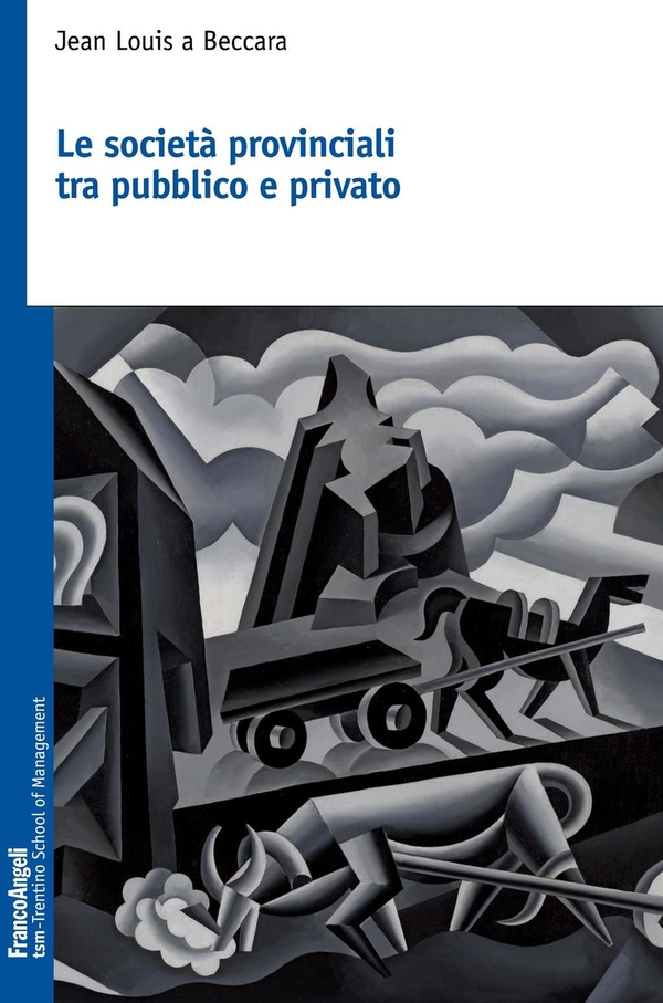 Le società provinciali tra pubblico e privato - Librerie.coop Le società provinciali tra pubblico e privato - Librerie.coop
