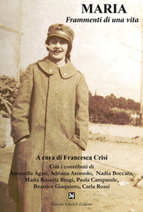 Maria. Frammenti di una vita - Librerie.coop Maria. Frammenti di una vita - Librerie.coop
