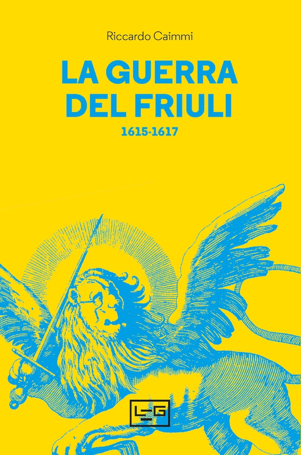 La guerra del Friuli - Librerie.coop La guerra del Friuli - Librerie.coop