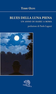 Blues della luna piena. Un anno di haiku a Roma - Librerie.coop
