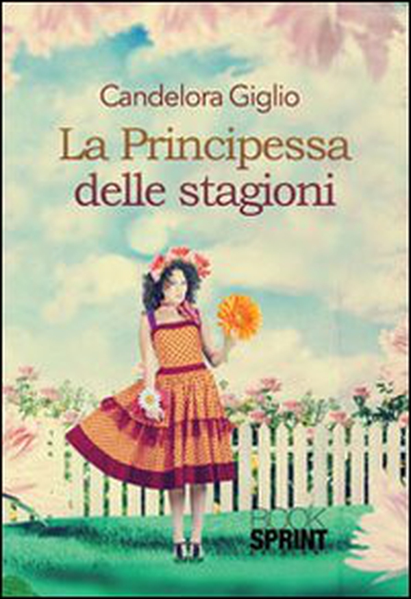 La principessa delle stagioni - Librerie.coop La principessa delle stagioni - Librerie.coop