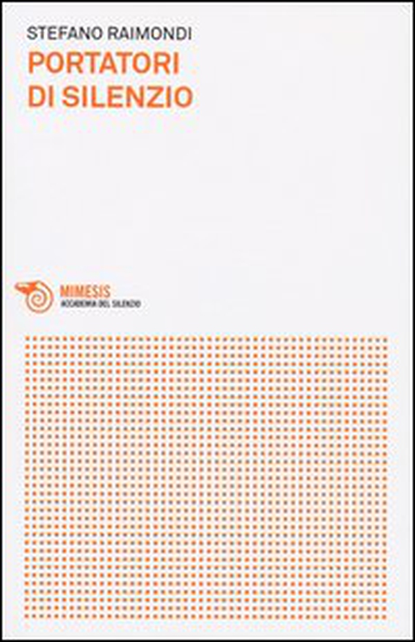 Portatori di silenzio - Librerie.coop Portatori di silenzio - Librerie.coop