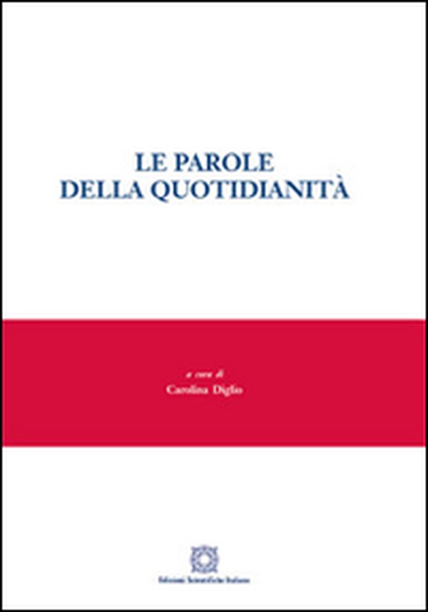 Le parole della quotidianità - Librerie.coop Le parole della quotidianità - Librerie.coop