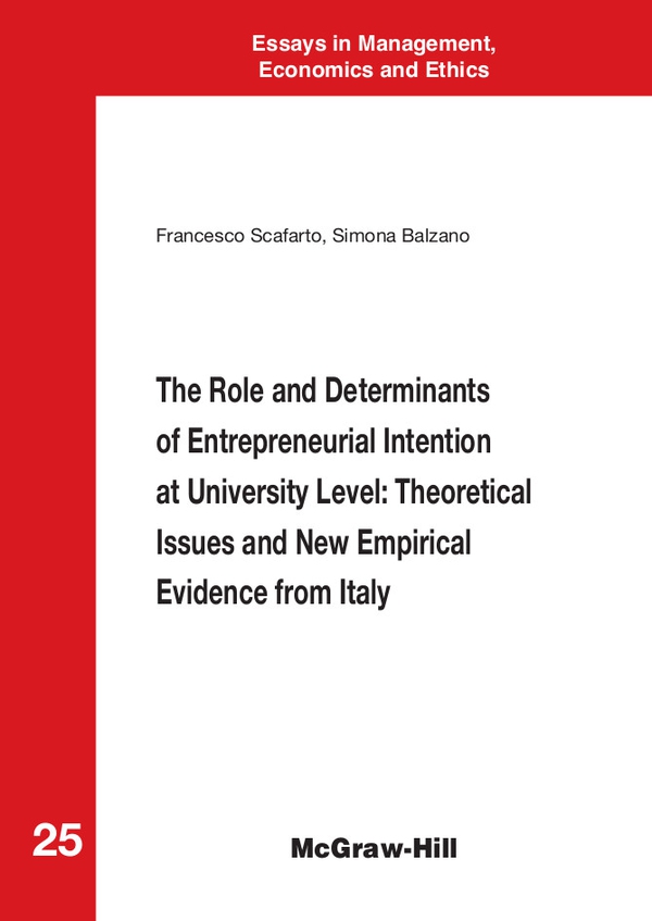 The Role and Determinants of Entrepreneurial Intention at University Level: Theoretical Issues and New Empirical Evidence from I - Librerie.coop The Role and Determinants of Entrepreneurial Intention at University Level: Theoretical Issues and New Empirical Evidence from I - Librerie.coop