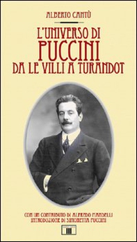 L'universo di Puccini da Le Villi a Turandot - Librerie.coop