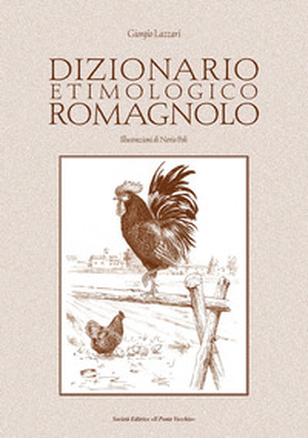 Dizionario etimologico romagnolo - Librerie.coop Dizionario etimologico romagnolo - Librerie.coop