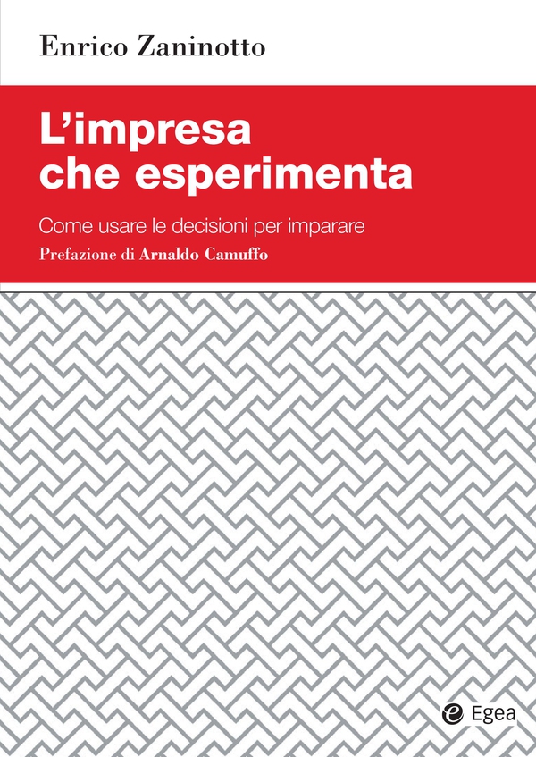 L'impresa che esperimenta - Librerie.coop L'impresa che esperimenta - Librerie.coop