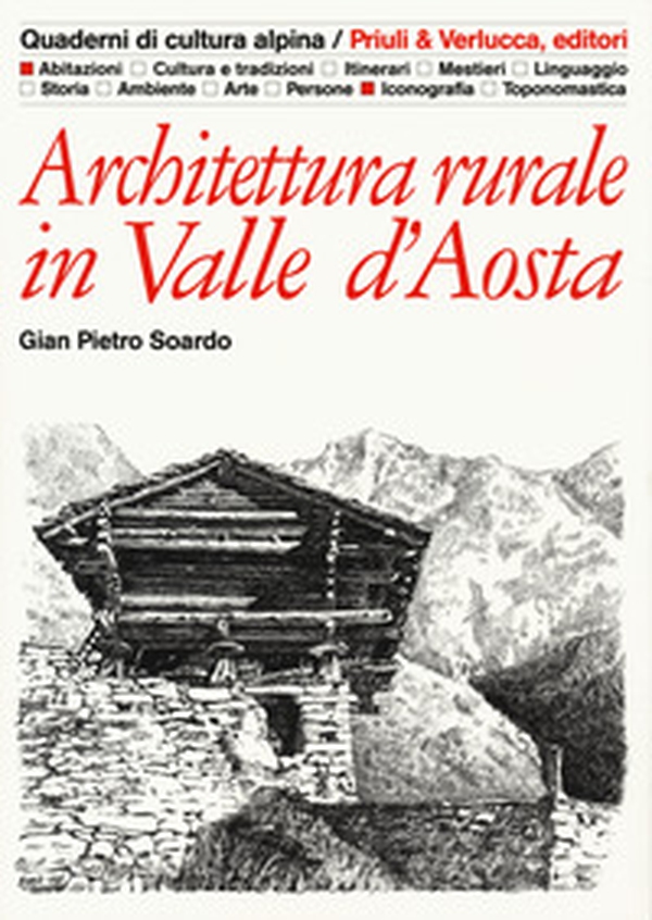 Architettura rurale in Valle d'Aosta - Librerie.coop Architettura rurale in Valle d'Aosta - Librerie.coop