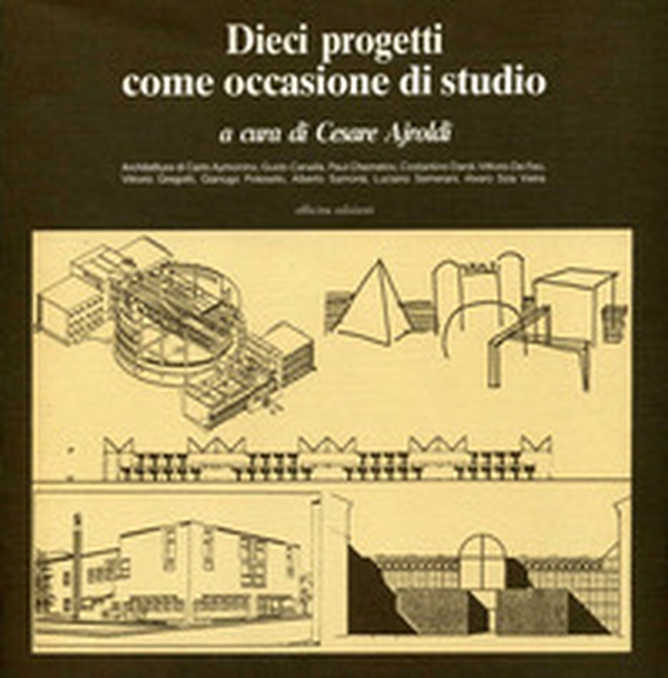 Dieci progetti come occasione di studio - Librerie.coop Dieci progetti come occasione di studio - Librerie.coop