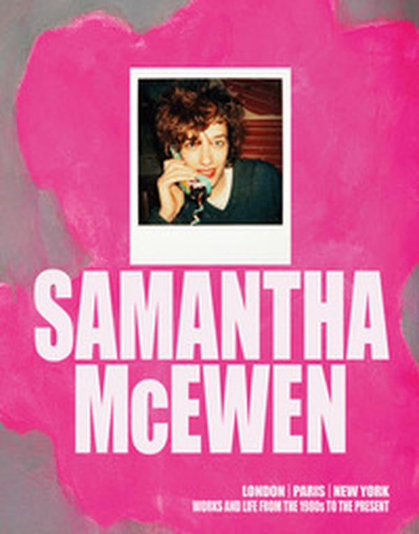 Samantha McEven. London, Paris, New York. Works and life from the 1980s to the present. Ediz. inglese e francese - Librerie.coop Samantha McEven. London, Paris, New York. Works and life from the 1980s to the present. Ediz. inglese e francese - Librerie.coop