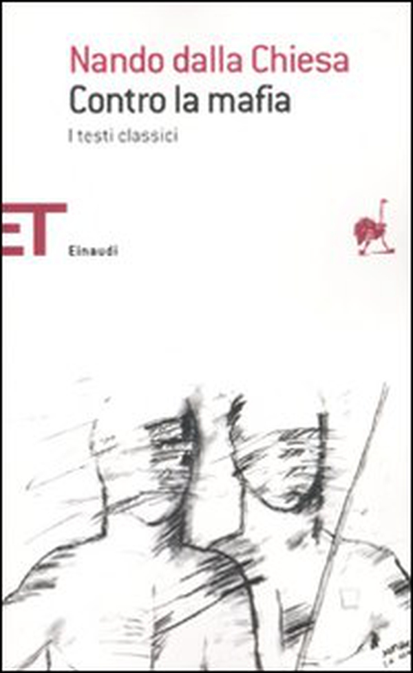 Contro la mafia. I testi classici - Librerie.coop Contro la mafia. I testi classici - Librerie.coop