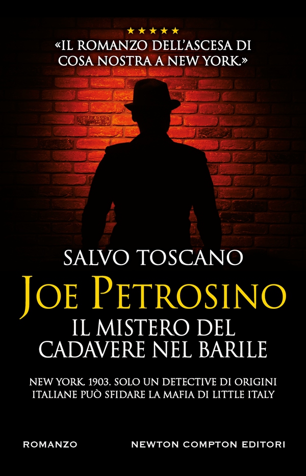Joe Petrosino. Il mistero del cadavere nel barile - Librerie.coop Joe Petrosino. Il mistero del cadavere nel barile - Librerie.coop