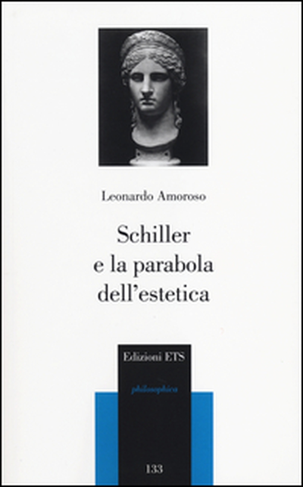 Schiller e la parabola dell'estetica - Librerie.coop Schiller e la parabola dell'estetica - Librerie.coop