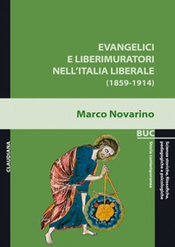 Evangelici e liberimuratori nell'Italia liberale (1859-1914) - Librerie.coop