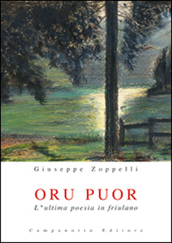 Oru puor. L'ultima poesia in friulano - Librerie.coop Oru puor. L'ultima poesia in friulano - Librerie.coop