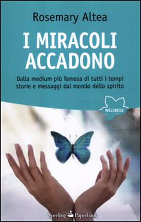 I miracoli accadono. Dalla medium più famosa di tutti i tempi storie e messaggi dal mondo dello spirito - Librerie.coop I miracoli accadono. Dalla medium più famosa di tutti i tempi storie e messaggi dal mondo dello spirito - Librerie.coop