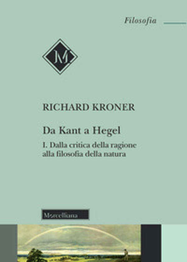Da Kant a Hegel - Librerie.coop Da Kant a Hegel - Librerie.coop