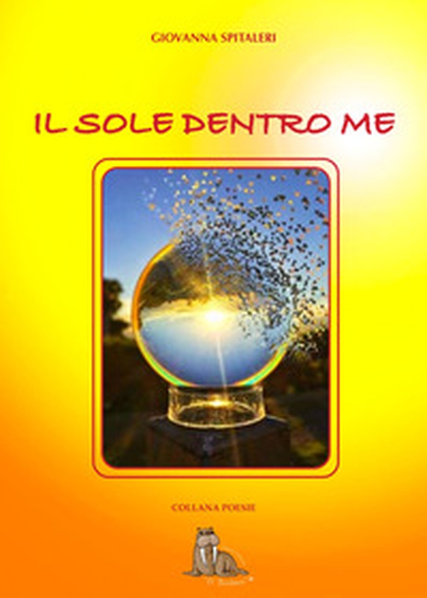 Il sole dentro me - Librerie.coop Il sole dentro me - Librerie.coop
