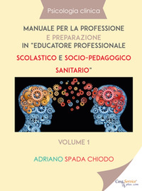 Psicologia clinica. Manuale per la professione e preparazione in «educatore professionale scolastico e socio-pedagogico sanitario» - Librerie.coop Psicologia clinica. Manuale per la professione e preparazione in «educatore professionale scolastico e socio-pedagogico sanitario» - Librerie.coop
