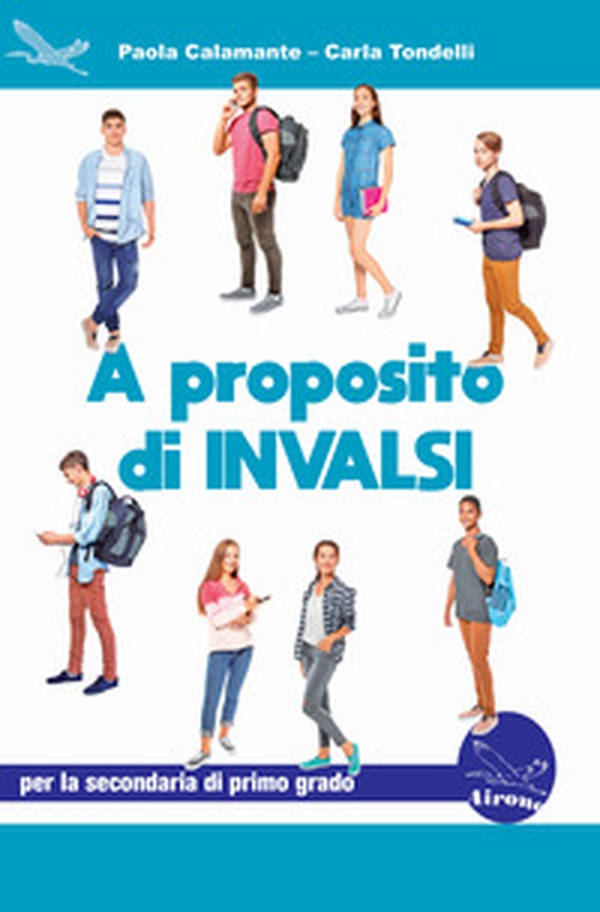 A proposito di Invalsi. Preparazione alla Prova INVALSI di Italiano per la classe 3ª della scuola secondaria di primo grado - Librerie.coop A proposito di Invalsi. Preparazione alla Prova INVALSI di Italiano per la classe 3ª della scuola secondaria di primo grado - Librerie.coop
