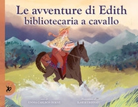 Le avventure di Edith, bibliotecaria a cavallo - Librerie.coop