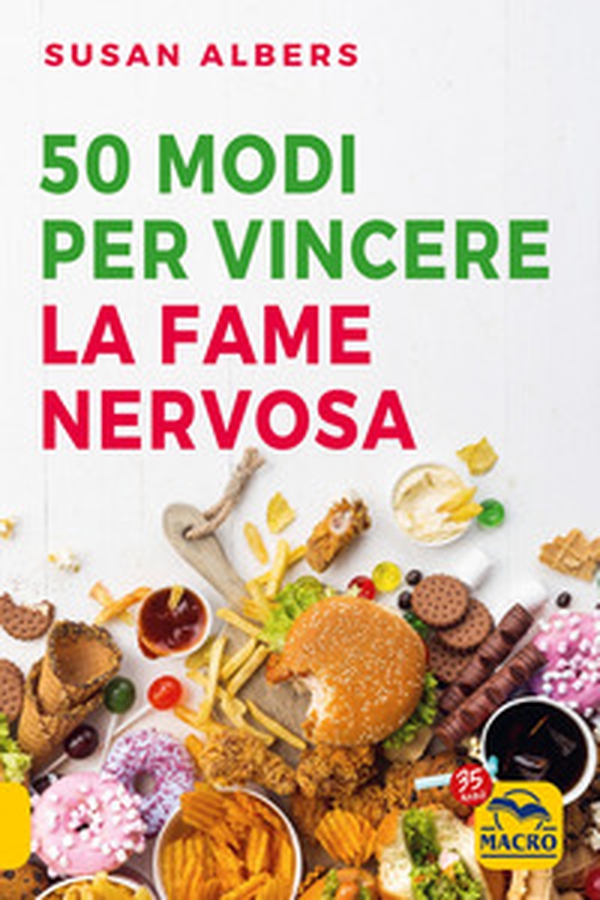50 modi per vincere la fame nervosa - Librerie.coop 50 modi per vincere la fame nervosa - Librerie.coop