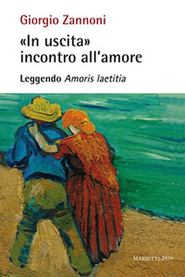 «In uscita» incontro all'amore. Leggendo «Amoris laetitia» - Librerie.coop «In uscita» incontro all'amore. Leggendo «Amoris laetitia» - Librerie.coop