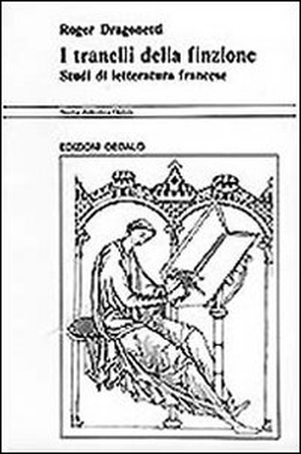 I tranelli della finzione. Studi di letteratura francese - Librerie.coop I tranelli della finzione. Studi di letteratura francese - Librerie.coop