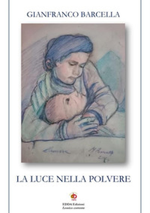 La luce nella polvere - Librerie.coop La luce nella polvere - Librerie.coop
