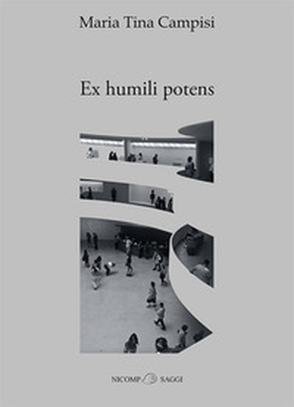 Ex humili potens - Librerie.coop Ex humili potens - Librerie.coop