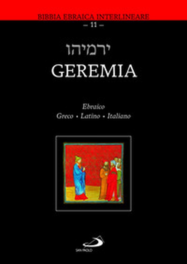 Geremia. Ebraico - Greco - Latino - Italiano - Librerie.coop Geremia. Ebraico - Greco - Latino - Italiano - Librerie.coop
