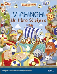 I vichinghi. Un libro stickers - Librerie.coop