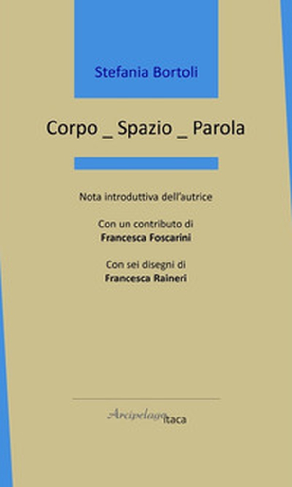 Corpo_spazio_parola - Librerie.coop Corpo_spazio_parola - Librerie.coop