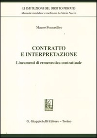 Contratto e interpretazione. Lineamenti di ermeneutica contrattuale - Librerie.coop