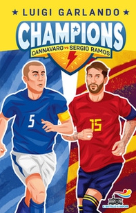 Cannavaro vs Sergio Ramos. Champions - Librerie.coop