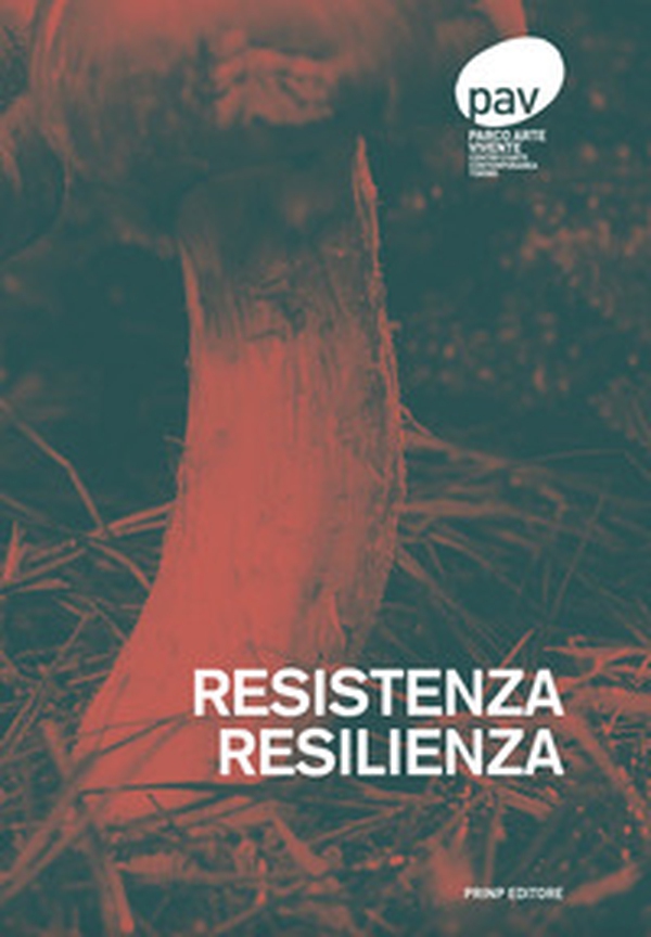 Resistenza. Resilienza. Ediz. italiana e inglese - Librerie.coop Resistenza. Resilienza. Ediz. italiana e inglese - Librerie.coop