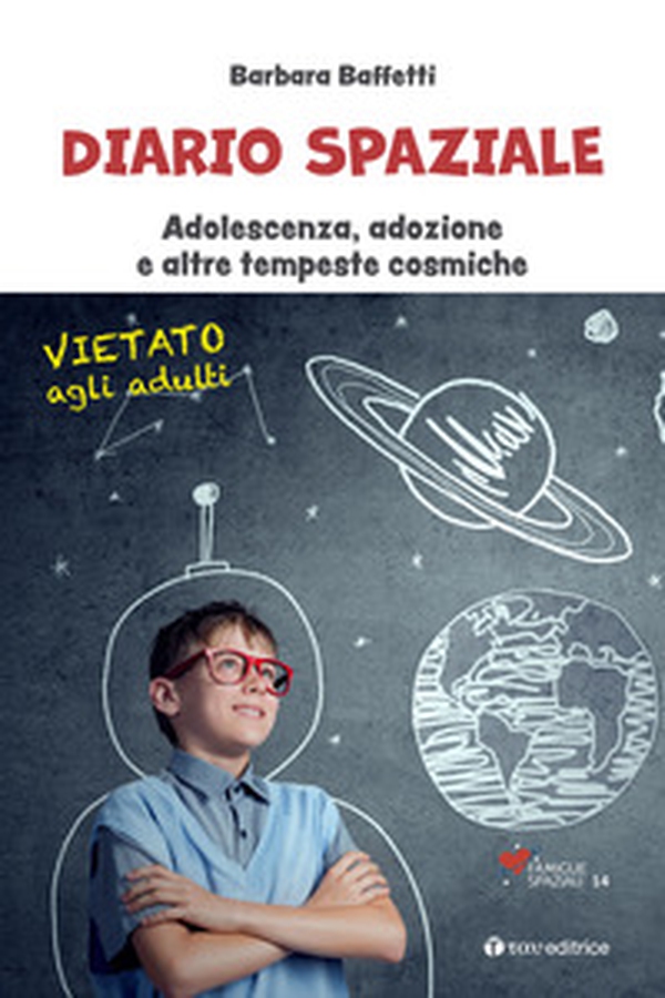 Diario spaziale. Adolescenza, adozione e altre tempeste cosmiche - Librerie.coop Diario spaziale. Adolescenza, adozione e altre tempeste cosmiche - Librerie.coop