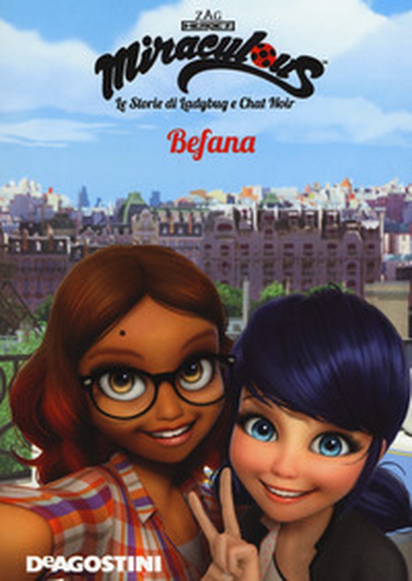 Befana. Miraculous. Le storie di Ladybug e Chat Noir - Librerie.coop Befana. Miraculous. Le storie di Ladybug e Chat Noir - Librerie.coop