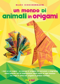 Un mondo di animali in origami - Librerie.coop