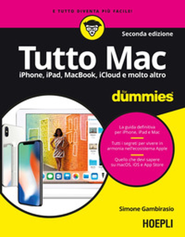 Tutto Mac for dummies. IPhone, iPad, iMac, MacBook, iTunes e molto altro - Librerie.coop Tutto Mac for dummies. IPhone, iPad, iMac, MacBook, iTunes e molto altro - Librerie.coop