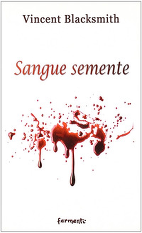 Sangue semente - Librerie.coop Sangue semente - Librerie.coop