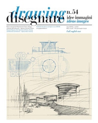 Disegnare. Idee, immagini. Ediz. italiana e inglese - Vol. 54 - Librerie.coop