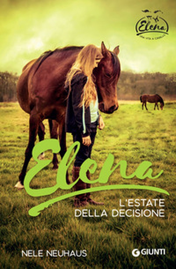 Elena. L'estate della decisione - Librerie.coop Elena. L'estate della decisione - Librerie.coop