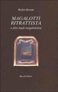 Magalotti ritrattista e altri studi magalottiani - Librerie.coop