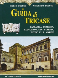 Guida di Tricase, Caprarica, Depressa, Lucugnano, Sant'Eufemia, Tutino e Le Marine - Librerie.coop