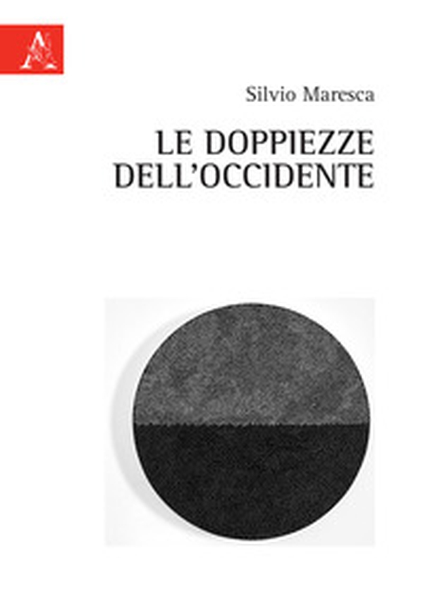 La doppiezza dell'Occidente - Librerie.coop La doppiezza dell'Occidente - Librerie.coop