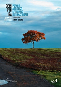 Scriptura. Premio artistico letterario internazionale 2022 - Librerie.coop