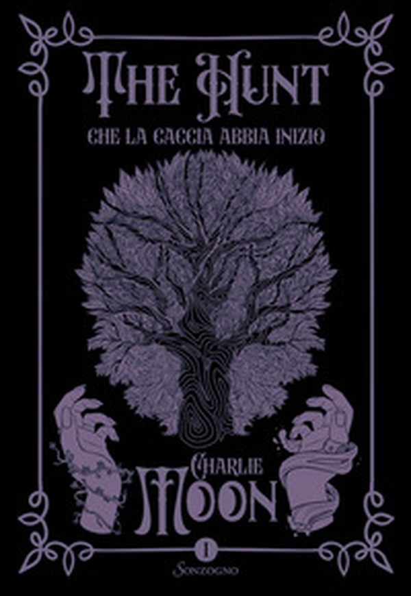 Che la caccia abbia inizio. The hunt - Vol. 1 - Librerie.coop Che la caccia abbia inizio. The hunt - Vol. 1 - Librerie.coop